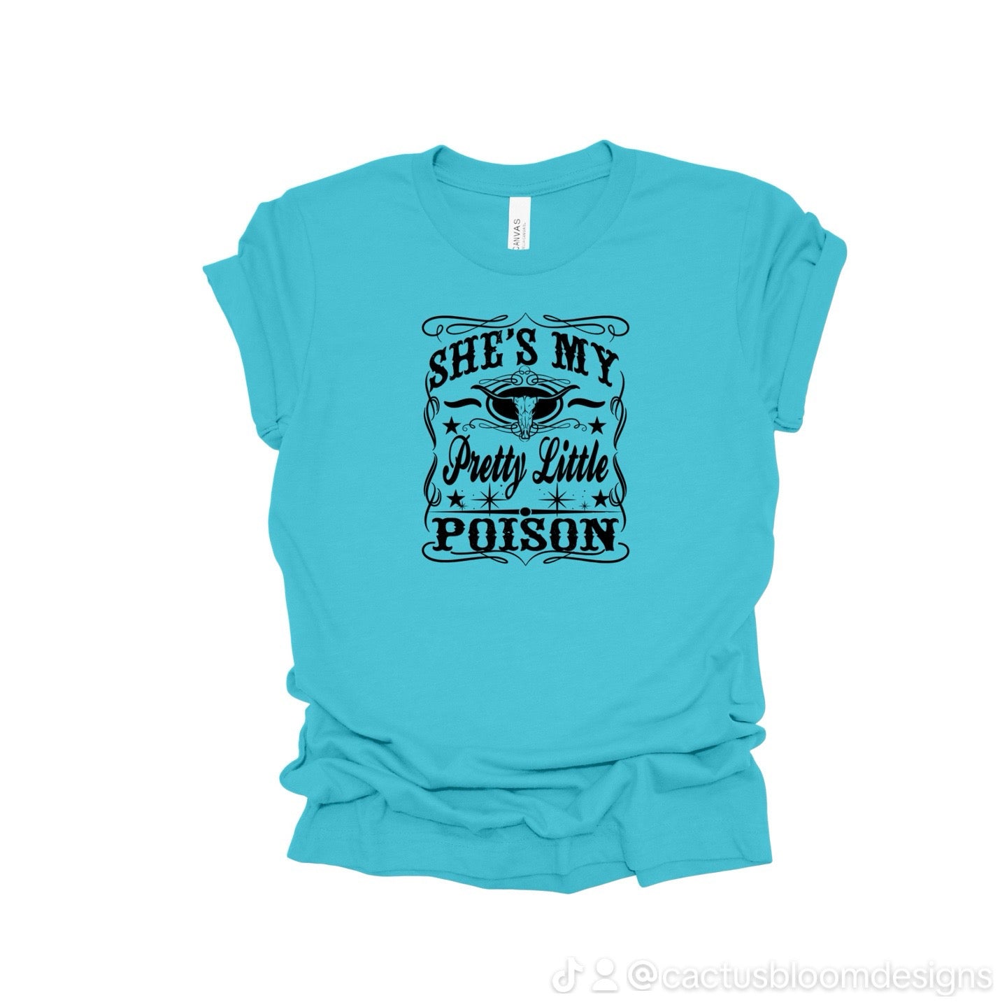 She’s my pretty little poison tshirt