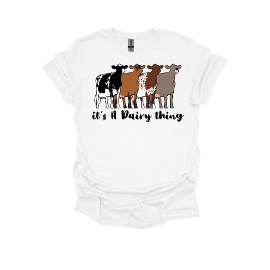 It’s a dairy thing Tshirt