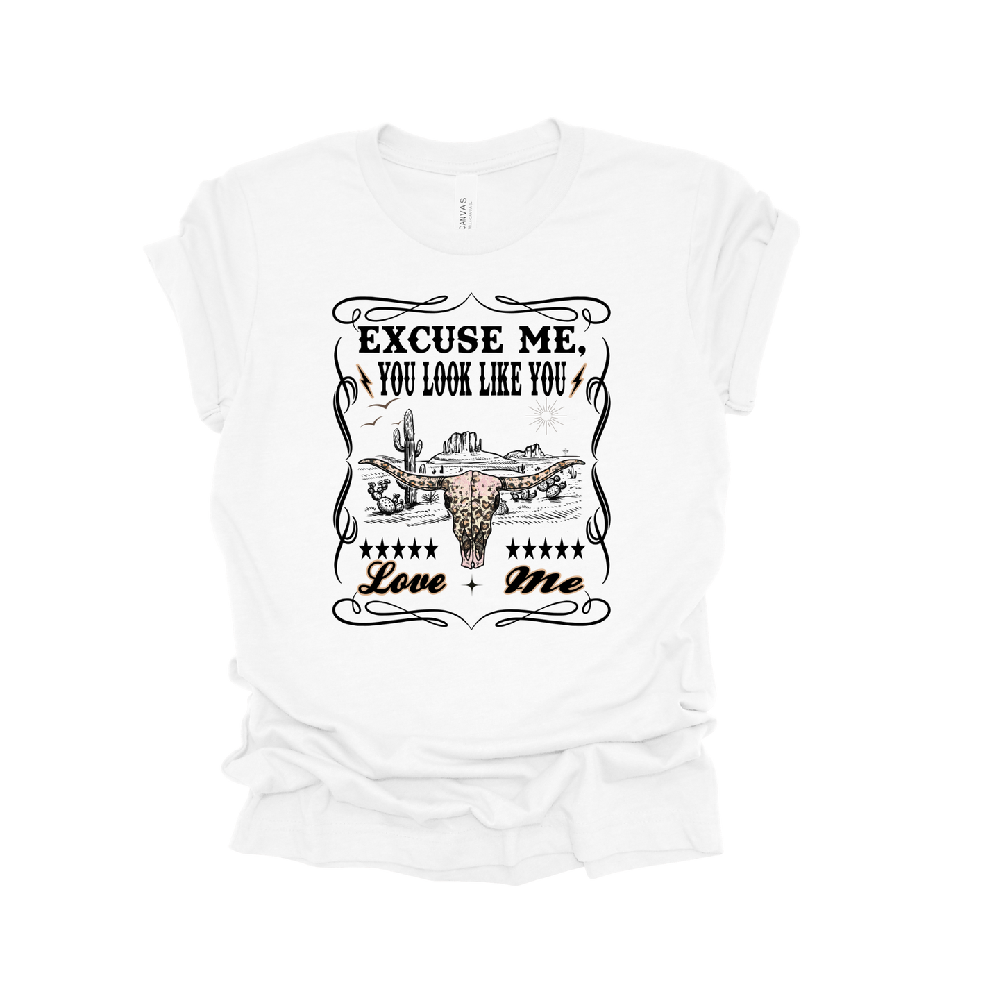 You look like you love me Tee