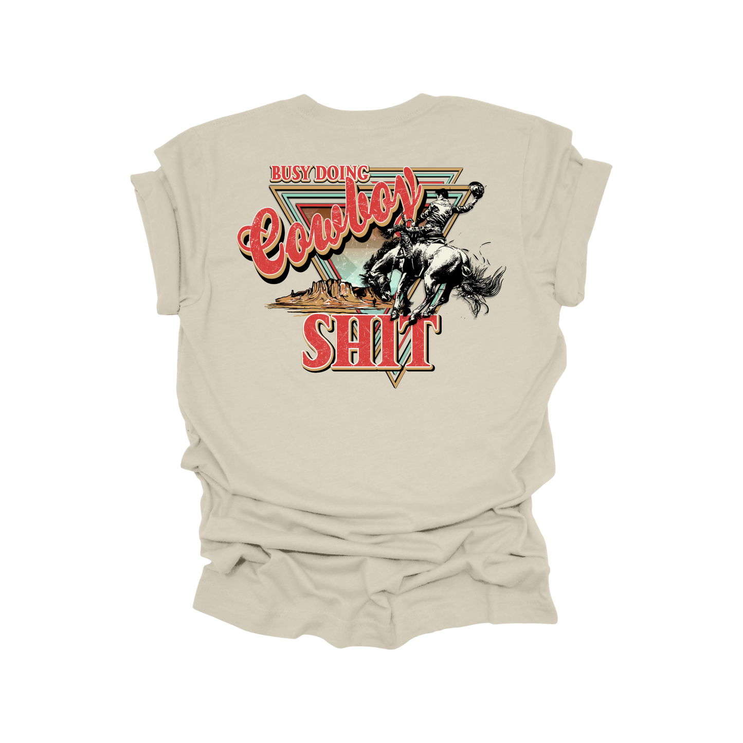Busy doing cowboy shit tee